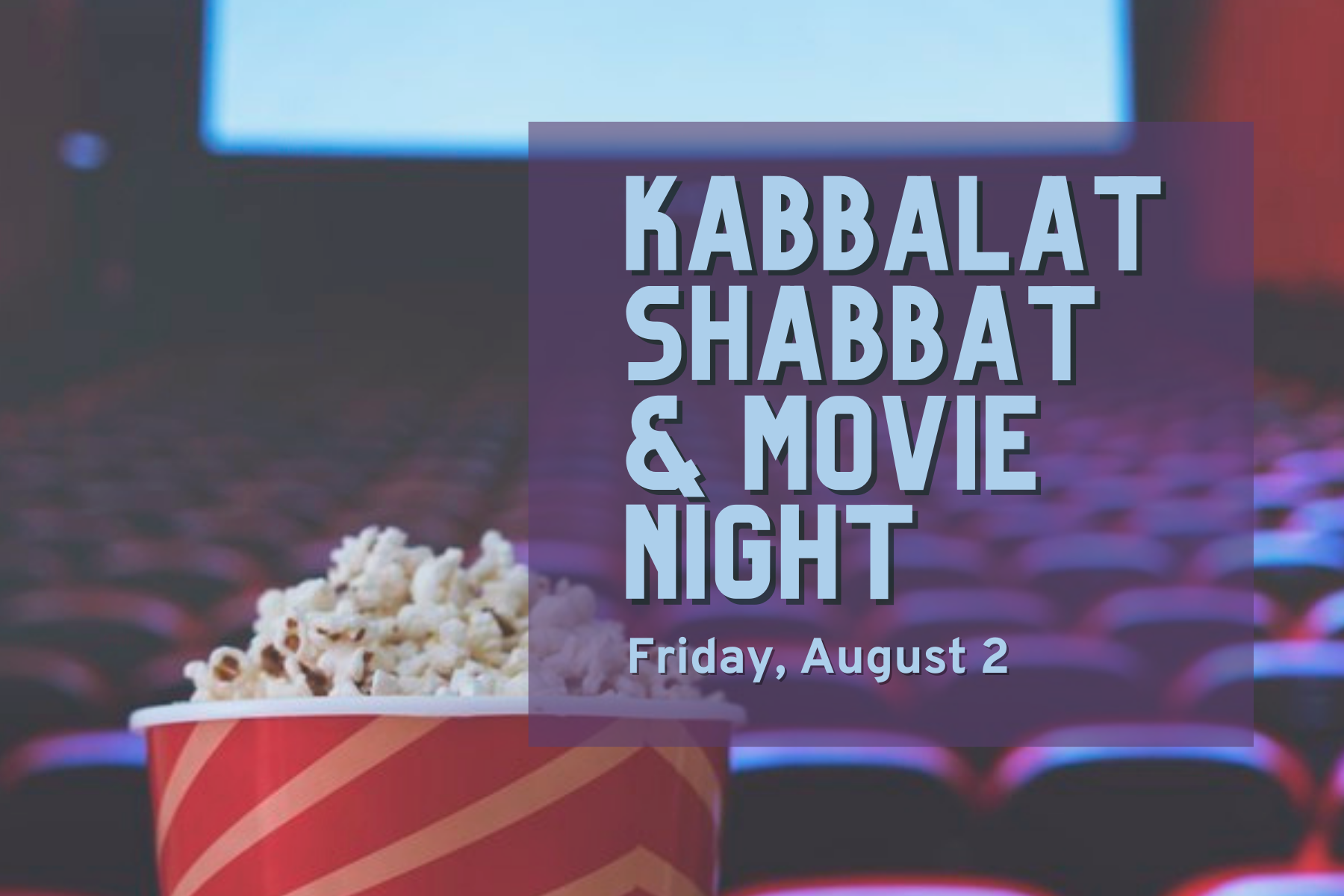 Kabbalat Shabbat & Movie Night